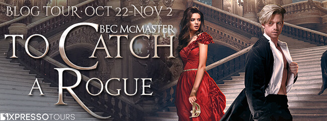 Interview with Bec McMaster - Author of To Catch A Rogue