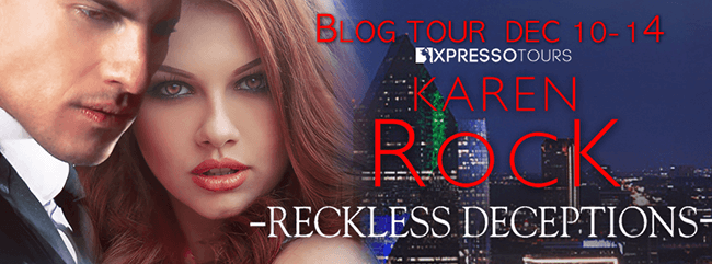 Interview with Karen Rock - author of Reckless Deceptions