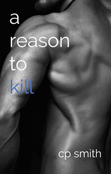 Book Review: A Reason to Kill by C.P. Smith