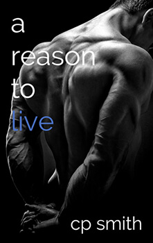 Book Review: A Reason to Live by C.P Smith