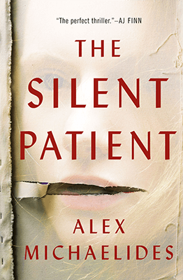 An Unforgettable Thriller: A Book Review of The Silent Patient by Alex Michaelides