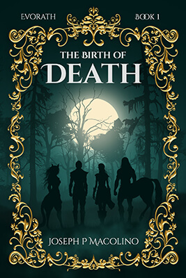 The Birth of Death by Joseph P. Macolino