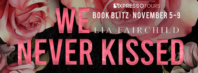 Sneak Peek from We Never Kissed by Lia Fairchild