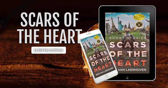 Guest Post: Scars Of The Heart by Bob Van Laerhoven